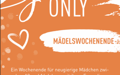 Girls only – Mädchenwochenende im Mutterhaus