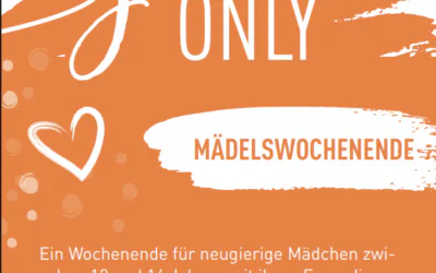 Girls only – Mädchenwochenende im Mutterhaus