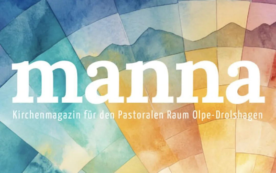 Neue manna-Ausgabe erschienen: „Leben ist Bewegung”